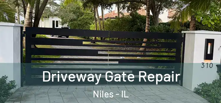 Driveway Gate Repair Niles - IL
