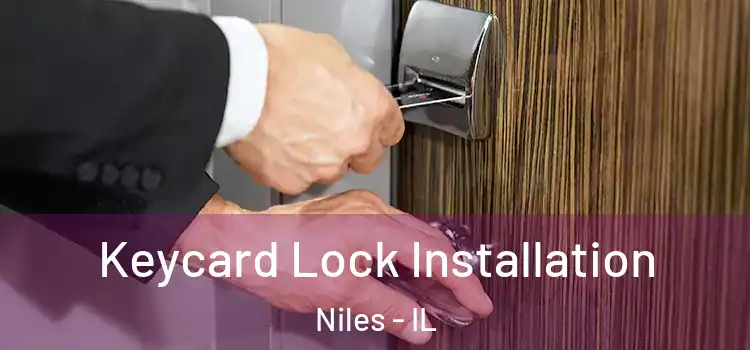 Keycard Lock Installation Niles - IL