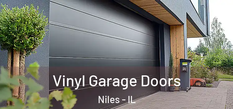  Vinyl Garage Doors Niles - IL